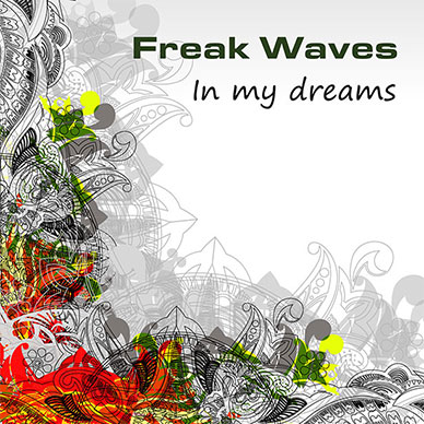 Album Cover – Freak Waves – In My Dreams